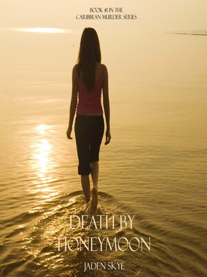 cover image of Death by Honeymoon (Book #1 in the Caribbean Murder series)